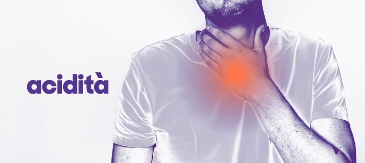 Acidità e Difficoltà Digestive